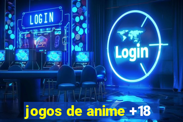 jogos de anime +18